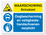 Waarschuwingsbord Waarschuwing accuzuur - oogbescherming en handschoenen verplicht vanaf 20 x 15 cm