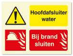 Waarschuwingsbord Hoofdafsluiter water - bij brand sluiten vanaf 20 x 15 cm