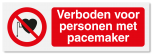 Verbodsbord Verboden voor personen met pacemaker