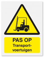 Waarschuwingsbord Pas op transport-voertuigen