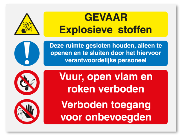 Explosieve stoffen - vuur, open vlam en roken en onbevoegden verboden