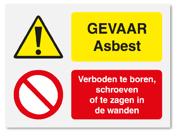 Asbest - verboden te boren, schroeven of zagen