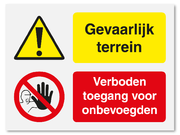 Gevaarlijk terrein - verboden toegang voor onbevoegden