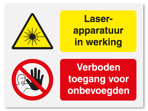 Laserapparatuur in werking - verboden toegang