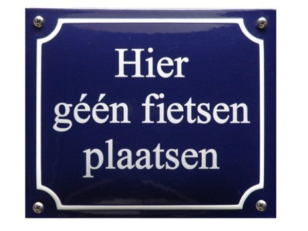 Tekstbord Hier geen fietsen plaatsen