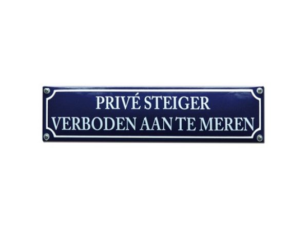 Tekstbord Prive steiger verboden aan te meren 