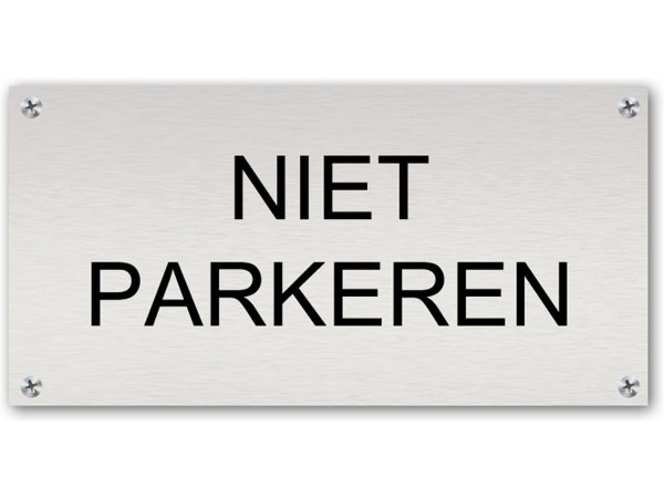 Tekstbord Aluminium Niet parkeren