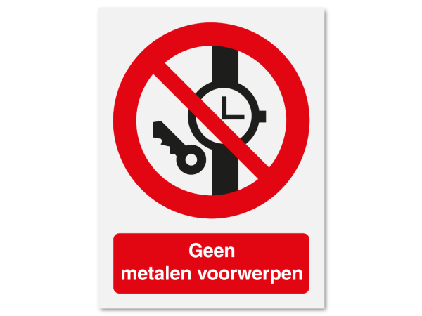 Geen metalen voorwerpen