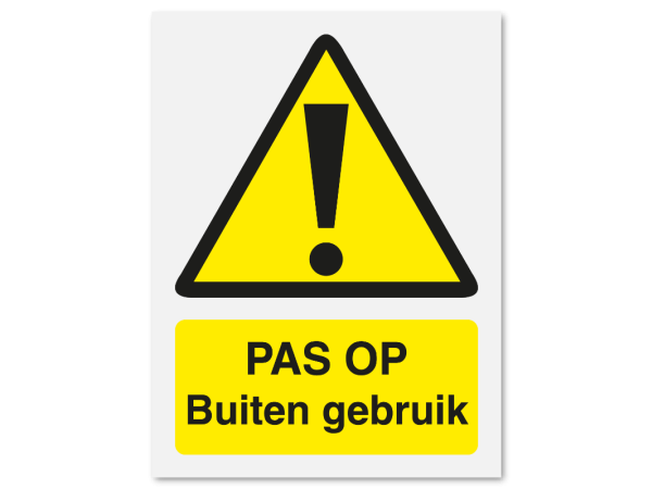 Pas op buiten gebruik