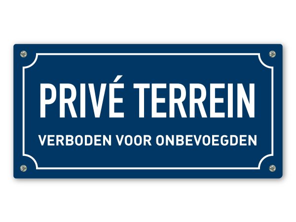 Prive terrein verboden voor onbevoegden