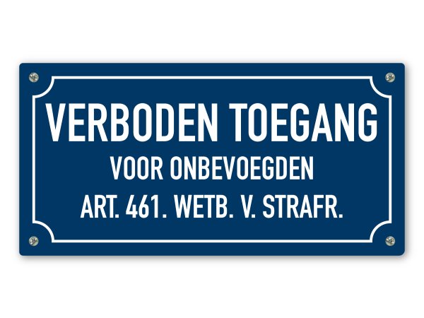 Verboden toegang voor onbevoegden