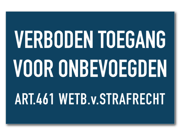 Verboden toegang voor onbevoegden