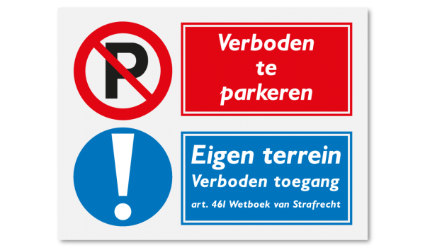 Verboden te parkeren - eigen terrein verboden toegang
