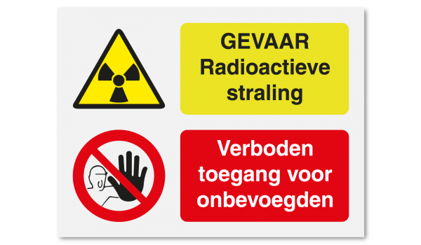 Gevaar radioactieve straling - verboden toegang voor onbevoegden