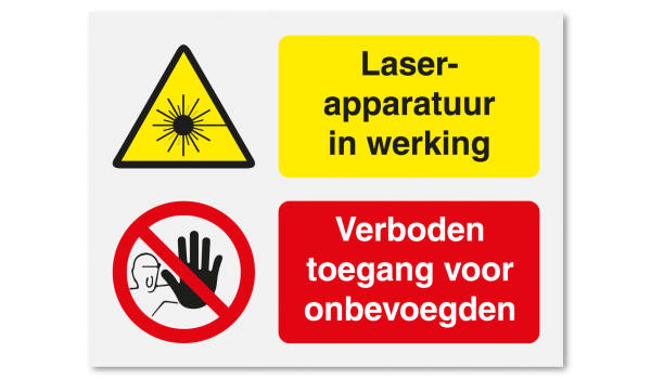 Laserapparatuur in werking - verboden toegang