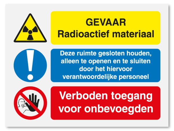 Radioactief materiaal - ruimte gesloten houden - verboden toegang