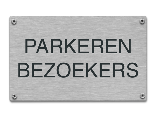 Tekstbord rvs Parkeren bezoekers