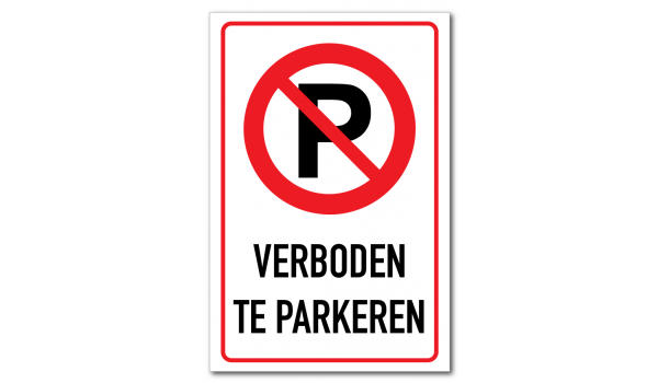 Keelholte Rijd weg heilig Waarschuwingsbord Verboden te parkeren