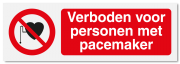 Verbodsbord Verboden voor personen met pacemaker