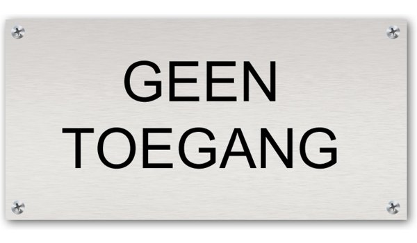 Tekstbord Aluminium Geen toegang