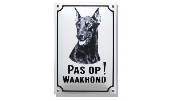 Hier waak ik bord met Dobermann