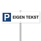 Parkeerborden – duidelijk en stevig
